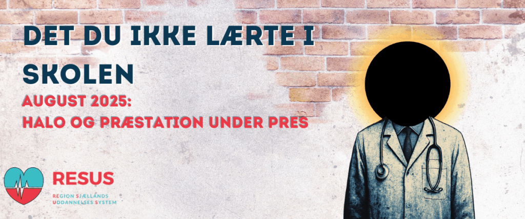Det du ikke lærte i skolen – August 2025 – HALO og præstation under pres